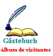 Gästebuch - libro de
                        visitantes