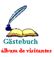 Gstebuch - libro de
                        visitantes